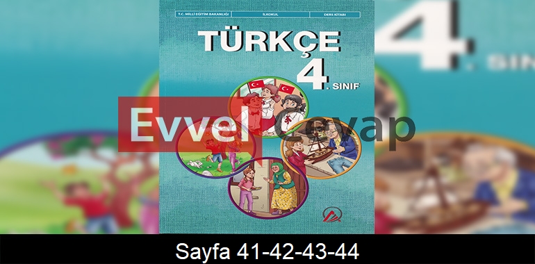 4. Sınıf Ada Yayınları Türkçe Ders Kitabı Cevapları Sayfa 41-42-43-44