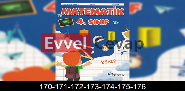 4. Sınıf Matematik Ders Kitabı Cevapları Fersa Yayıncılık Sayfa 170-171-172-173-174-175-176