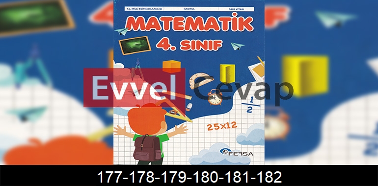 4. Sınıf Matematik Ders Kitabı Cevapları Fersa Yayıncılık Sayfa 177-178-179-180-181-182