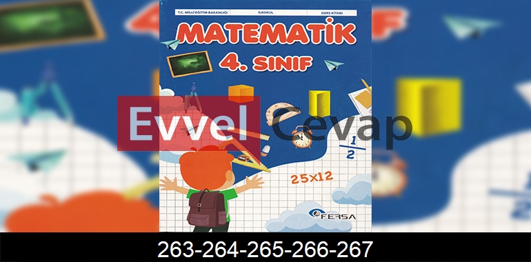 4. Sınıf Matematik Ders Kitabı Cevapları Fersa Yayıncılık Sayfa 263-264-265-266-267