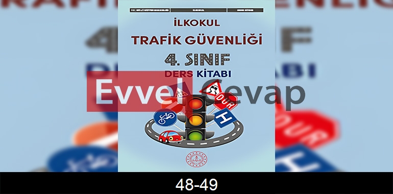 4. Sınıf Trafik Güvenliği Ders Kitabı Cevapları Meb Yayınları Sayfa 48-49