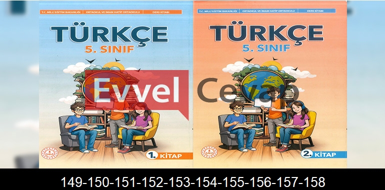 5. Sınıf Meb Yayınları Türkçe Ders Kitabı Cevapları Sayfa 149-150-151-152-153-154-155-156-157-158