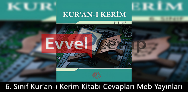 6. Sınıf Kur’an-ı Kerim Ders Kitabı Cevapları Meb Yayınları