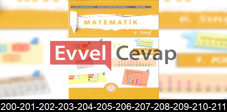 6. Sınıf Matematik Ders Kitabı Cevapları Meb Yayınları (1. Kitap) Sayfa 200-201-202-203-204-205-206-207-208-209-210-211