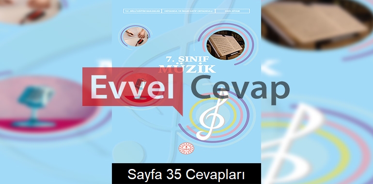 7. Sınıf Müzik Ders Kitabı Cevapları Sayfa 35