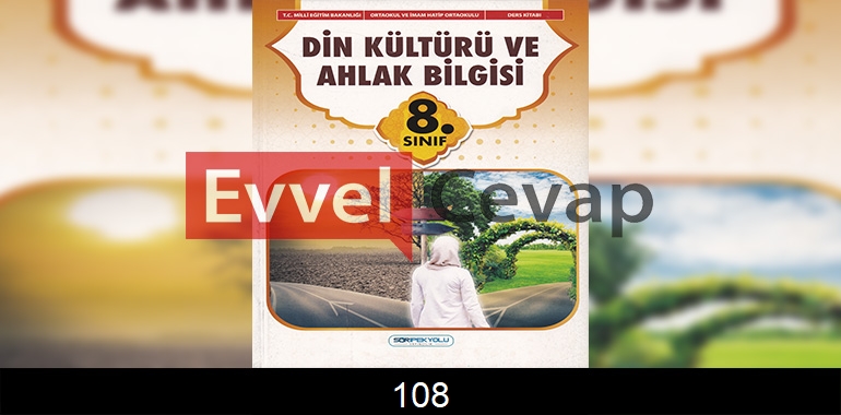8. Sınıf Din Kültürü Ders Kitabı Cevapları SDR İpekyolu Yayıncılık Sayfa 108