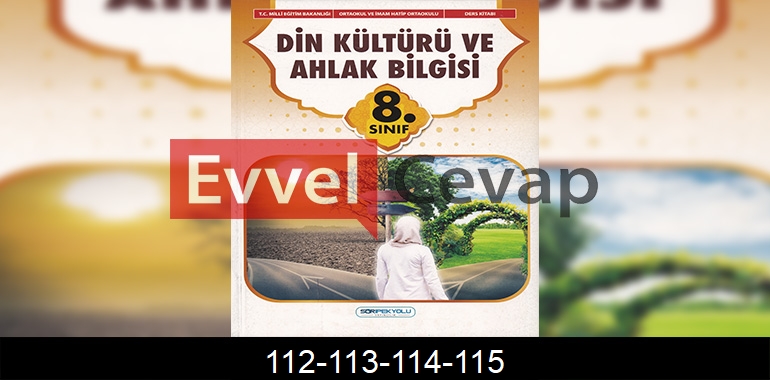 8. Sınıf Din Kültürü Ders Kitabı Cevapları SDR İpekyolu Yayıncılık Sayfa 112-113-114-115