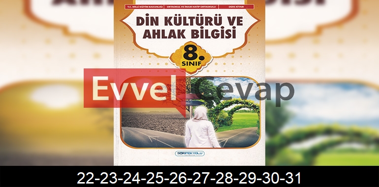 8. Sınıf Din Kültürü Ders Kitabı Cevapları SDR İpekyolu Yayıncılık Sayfa 22-23-24-25-26-27-28-29-30-31