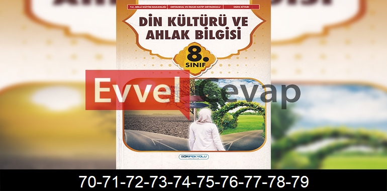8. Sınıf Din Kültürü Ders Kitabı Cevapları SDR İpekyolu Yayıncılık Sayfa 70-71-72-73-74-75-76-77-78-79