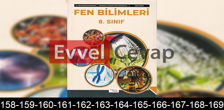 8. Sınıf Fen Bilimleri Ders Kitabı Cevapları Hecce Yayıncılık Sayfa 158-159-160-161-162-163-164-165-166-167-168-169