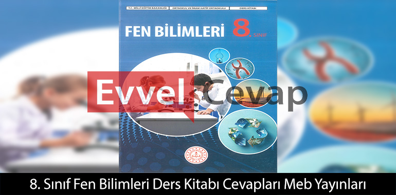 8. Sınıf Fen Bilimleri Ders Kitabı Cevapları Meb Yayınları 2026-2027
