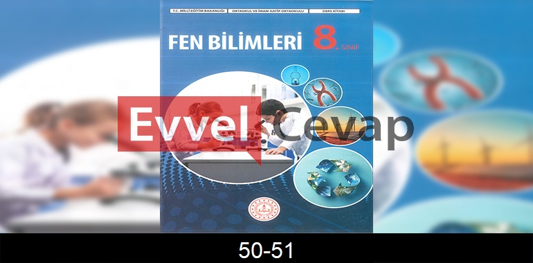 8. Sınıf Fen Bilimleri Ders Kitabı Cevapları Meb Yayınları Sayfa 50-51