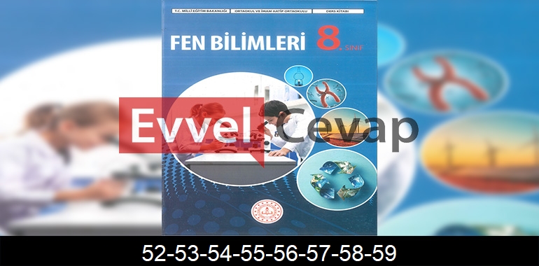 8. Sınıf Fen Bilimleri Ders Kitabı Cevapları Meb Yayınları Sayfa 52-53-54-55-56-57-58-59