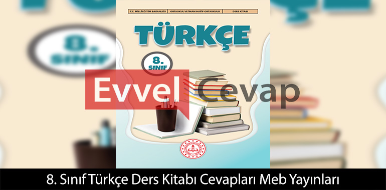 8. Sınıf Türkçe Ders Kitabı Cevapları 2026-2027