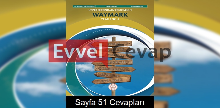 9. Sınıf İngilizce Waymark B1.1 Çalışma Kitabı Cevapları Meb Yayınları Sayfa 51