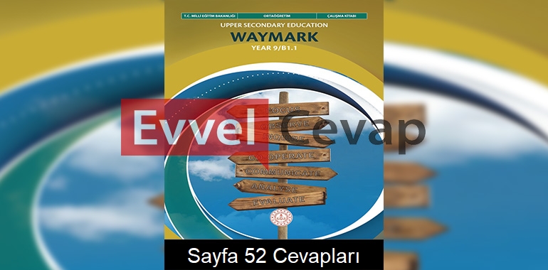 9. Sınıf İngilizce Waymark B1.1 Çalışma Kitabı Cevapları Meb Yayınları Sayfa 52