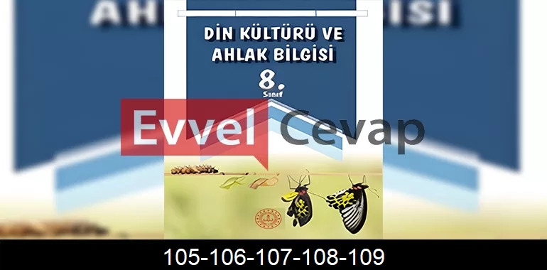 8. Sınıf Din Kültürü Ders Kitabı Cevapları Meb Yayınları Sayfa 105-106-107-108-109