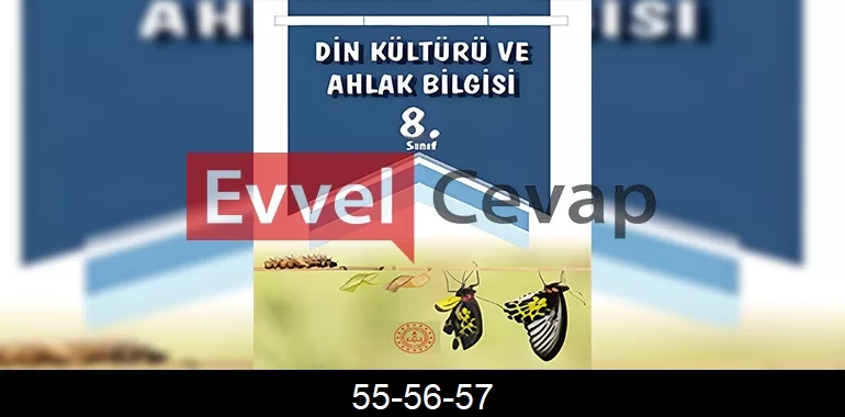 8. Sınıf Din Kültürü Ders Kitabı Cevapları Meb Yayınları Sayfa 55-56-57
