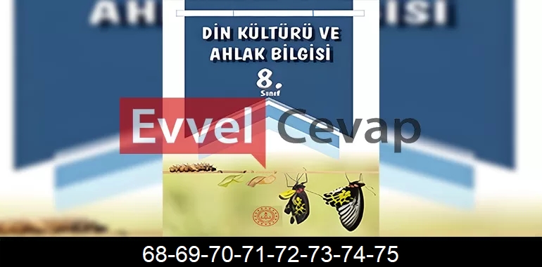 8. Sınıf Din Kültürü Ders Kitabı Cevapları Meb Yayınları Sayfa 68-69-70-71-72-73-74-75