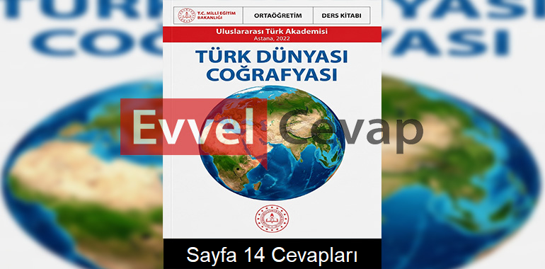 Türk Dünyası Coğrafyası Ders Kitabı Cevapları Sayfa 14