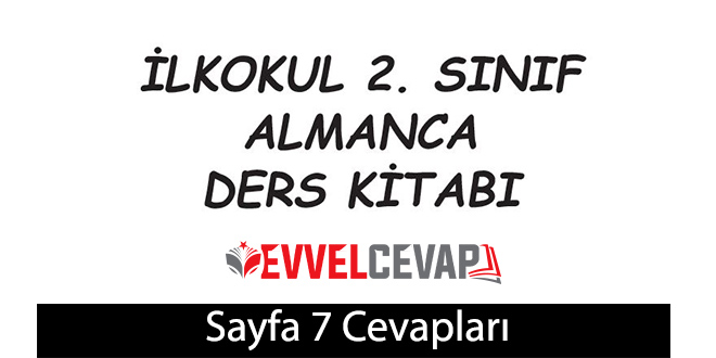 2. Sınıf Almanca A1 ders kitabı sayfa 7 cevapları meb yayınları