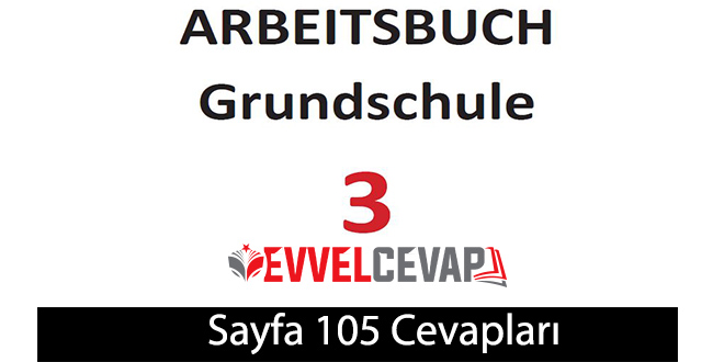 3. Sınıf Almanca A1 çalışma kitabı sayfa 105 cevapları meb yayınları