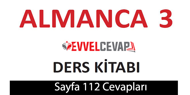 3. Sınıf Almanca A1 ders kitabı sayfa 112 cevapları meb yayınları