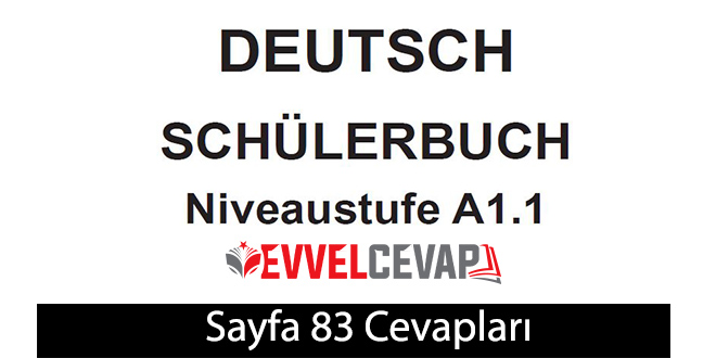 Almanca A1-1 ders kitabı sayfa 83 cevapları ata yayınları