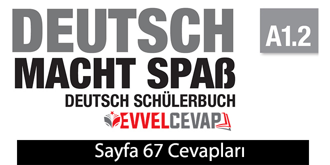 Almanca A1.2 Lehrbuch Ders Kitabı Sayfa 67 Cevabı Meb Yayınları