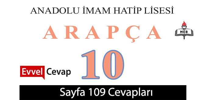 10. Sınıf Arapça Ders ve Öğrenci Çalışma Kitabı Sayfa 109 Cevabı Meb Yayınları