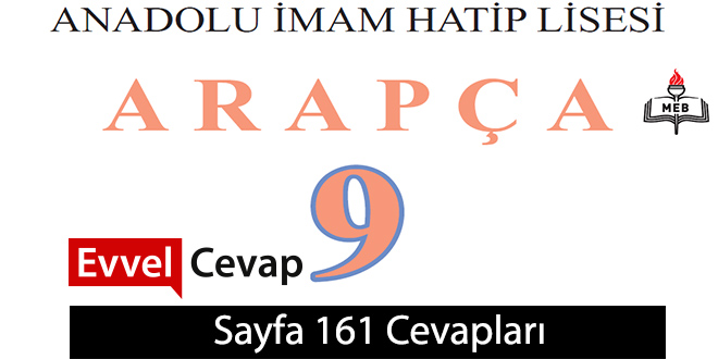 9. Sınıf Arapça Ders ve Çalışma Kitabı Sayfa 161 Cevabı Meb Yayınları 