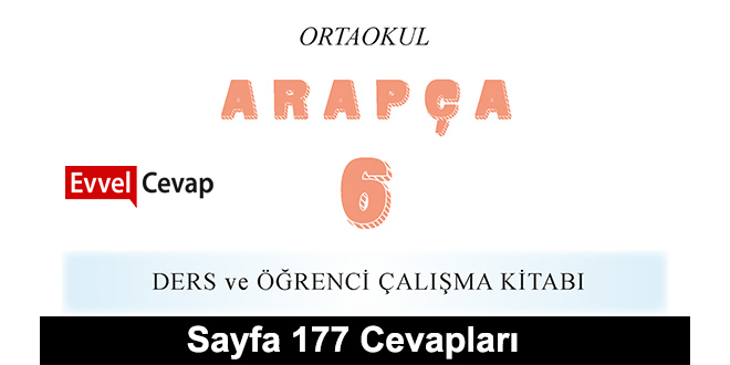 6. Sınıf Arapça Ders ve Çalışma Kitabı Sayfa 177 Cevabı Meb Yayınları