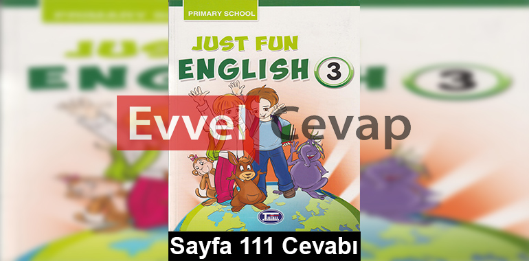 3. Sınıf İngilizce Tutku Yayıncılık Ders Kitabı Cevapları Sayfa 111
