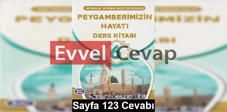 6. Sınıf Peygamberimizin Hayatı Tutku Yayıncılık Ders Kitabı Cevapları Sayfa 123