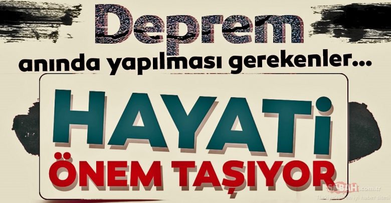 Deprem Esnasında Yapılması Gerekenler