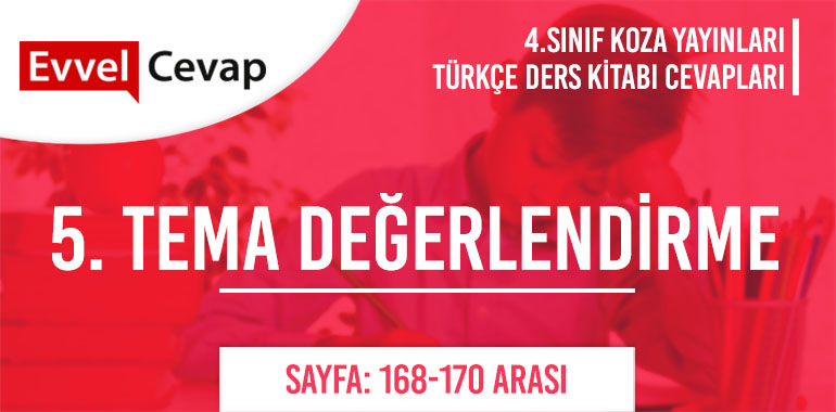 4. Sınıf Koza Yayınları Türkçe Ders Kitabı Cevapları Sayfa 168-169-170