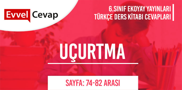 Uçurtma metni cevapları ve soruları