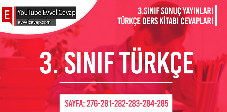 3. Sınıf Sonuç Yayınları Türkçe Ders Kitabı Cevapları Sayfa 276-277-278-279-280-281-282-283-284-285