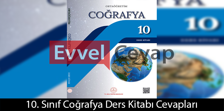 10. Sınıf Meb Yayınları Coğrafya Ders Kitabı 1. Bölüm Nüfus Cevapları