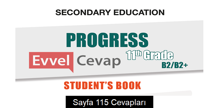 11. Sınıf İngilizce Hazırlık Ders Kitabı Cevapları Sayfa 115