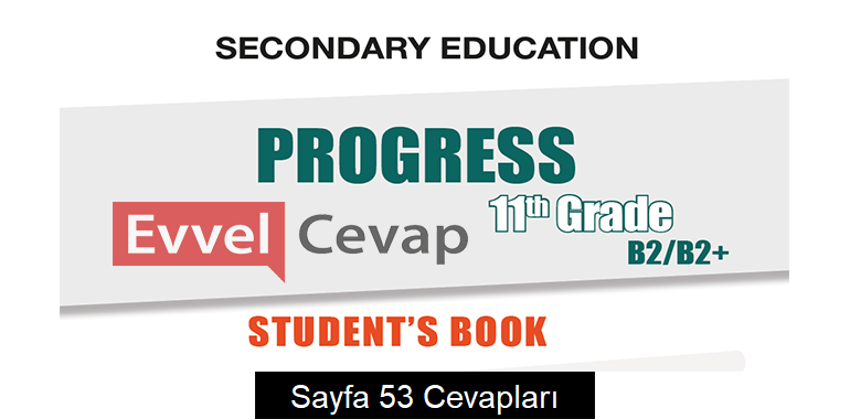 11. Sınıf İngilizce Hazırlık Ders Kitabı Cevapları Sayfa 53