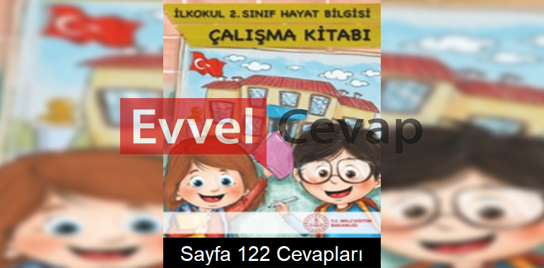 2. Sınıf Hayat Bilgisi Çalışma Kitabı Cevapları Sayfa 122 