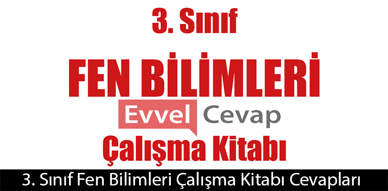 3. Sınıf Fen Bilimleri Çalışma Kitabı Cevapları Meb Yayınları 