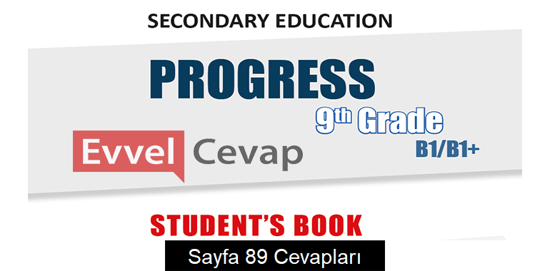 9. Sınıf İngilizce Hazırlık Ders Kitabı Cevapları Sayfa 89