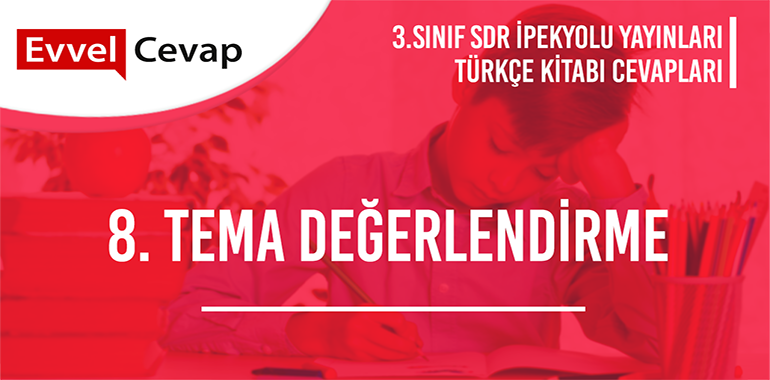 3. Sınıf SDR İpekyolu Yayınları Türkçe Ders Kitabı Cevapları Sayfa 296-297-298-299-300