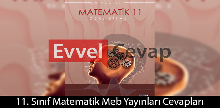 11. Sınıf Matematik Ders Kitabı Cevapları Meb Yayınları