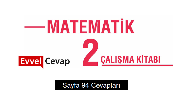 2. Sınıf Matematik Çalışma Kitabı Cevapları Meb Yayınları Sayfa 94 