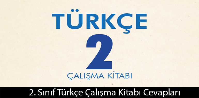 2. Sınıf Meb Yayınları Türkçe Çalışma Kitabı Cevapları