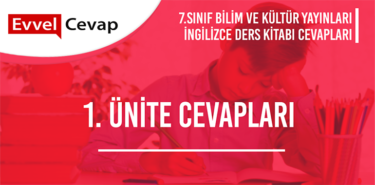 7. Sınıf İngilizce Ders Kitabı Cevapları Bilim ve Kültür Yayınları 1. Ünite