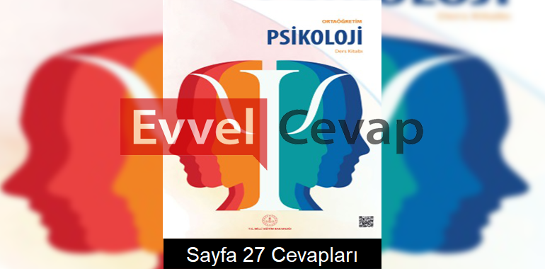 Psikoloji Ders Kitabı Cevapları Meb Yayınları Sayfa 27